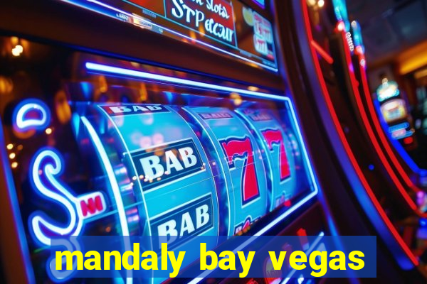 mandaly bay vegas